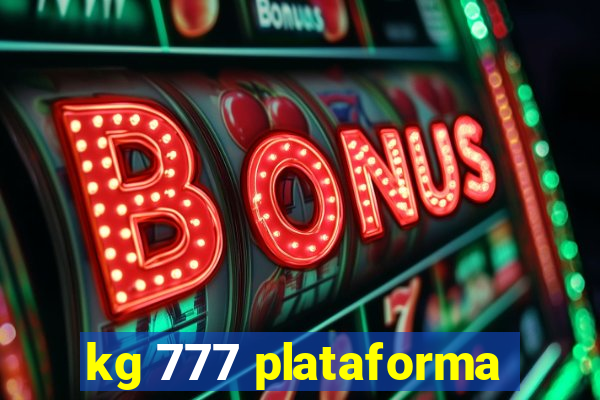 kg 777 plataforma